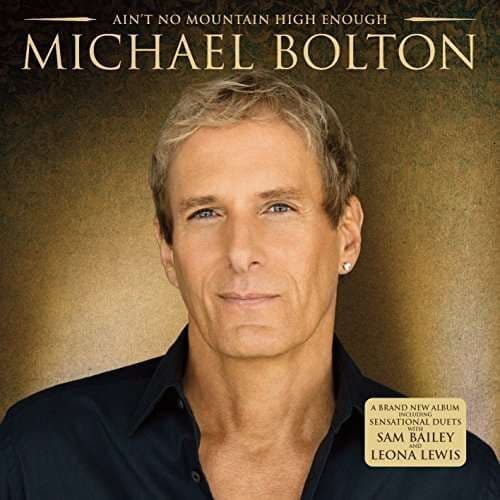 Michael Bolton - Aint No Mountain High Enough​ CD
