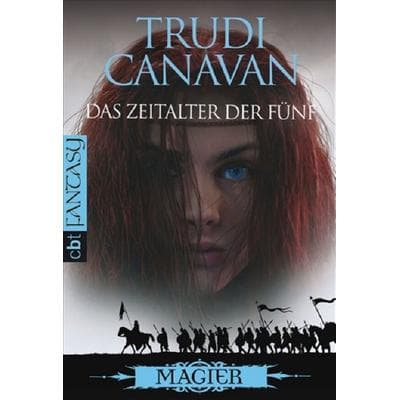 Das Zeitalter der Fünf 2, Taschenbuch von Trudi Canavan, Cbt