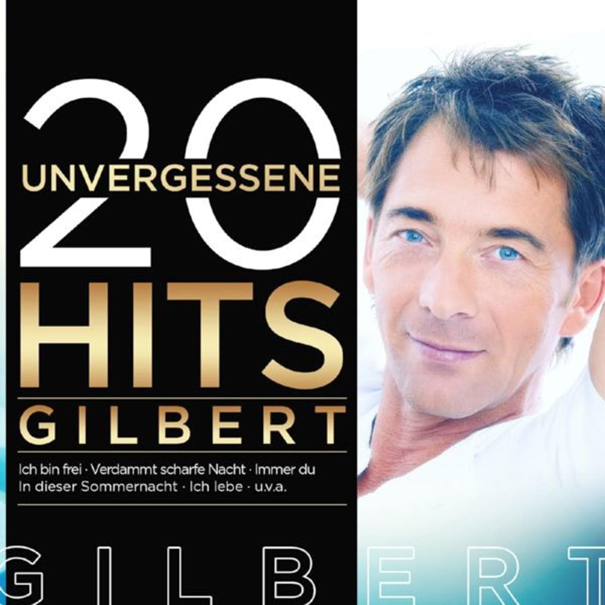 Musik-CD 20 UNVERGESSENE HITS / GILBERT, (1 CD Album)