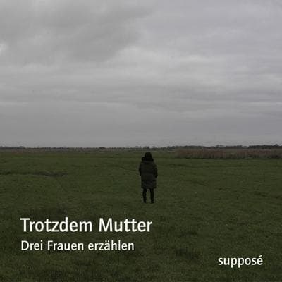 Trotzdem Mutter - Klaus Sander,Maike Struve, CD, 9783863852047