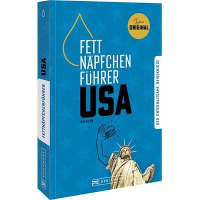 Fettnäpfchenführer USA, Taschenbuch von Kai Blum, Bruckmann