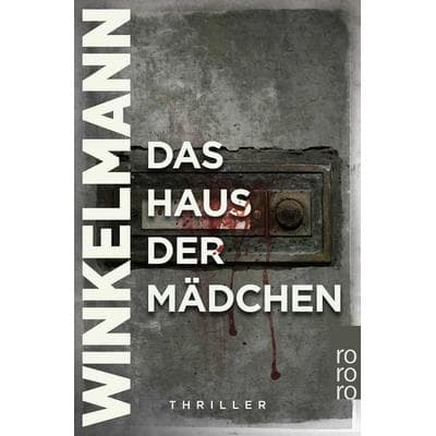 Das Haus der Mädchen, Taschenbuch von Andreas Winkelmann, Rowohlt Taschenbuch