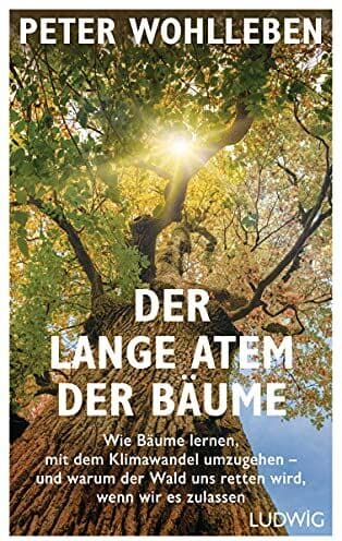 Peter Wohlleben - Der lange Atem der Bäume: Wie Bäume lernen, mit dem Klimawandel umzugehen – und warum der Wald uns retten wird, wenn wir es zulassen - Preis vom 01.10.2026 17:08:56 h