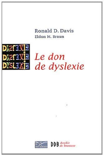 Davis, Ronald D. - Le don de dyslexie : et si ceux qui n'arrivent par à lire étaient en fait très intelligents - Preis vom 30.09.2026 22:30:23 h