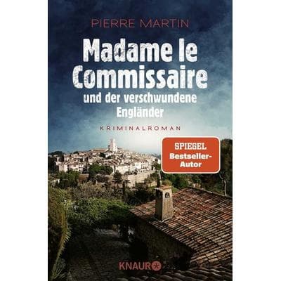 Madame le Commissaire und der verschwundene Engländer, Taschenbuch von Pierre Martin, Knaur Taschenbuch
