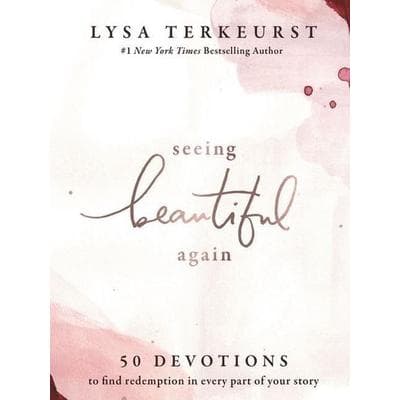 Seeing Beautiful Again, Gebundene Ausgabe von Lysa TerKeurst, Harper Collins (US), 978-1-4002-1891-2