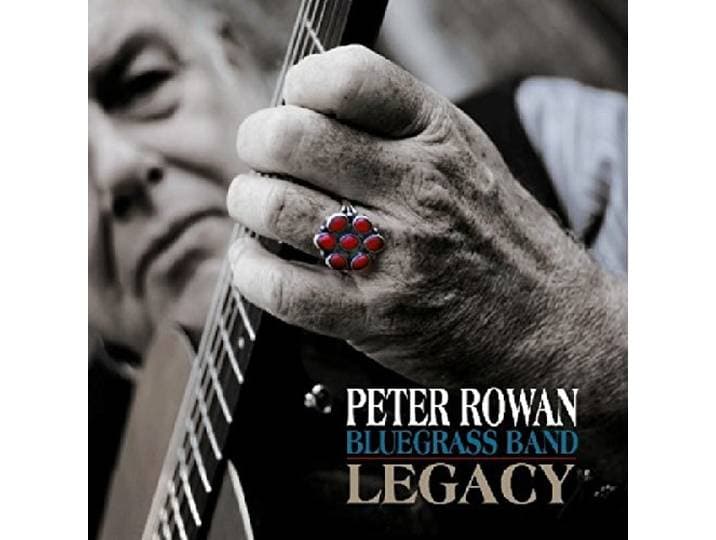Peter Rowan Bluegrass Band - Legacy