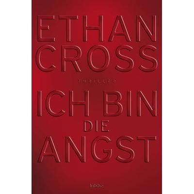 Ich bin die Angst / Francis Ackerman junior Band 2, Taschenbuch von Ethan Cross, Lübbe