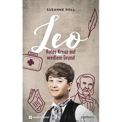 Leo - Rotes Kreuz auf weißem Grund, Gebundene Ausgabe von Susanne Roll, Neukirchener Verlagsgesellschaft, 978-3-7615-6892-7