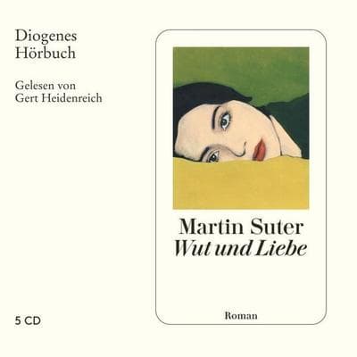 Wut und Liebe - Martin Suter, CD, 9783257804591