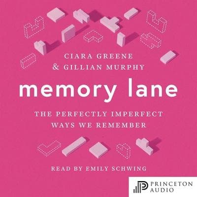 Memory Lane - Ciara Greene,Gillian Murphy, Audio, 9780691274904