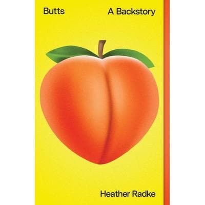 Butts, Taschenbuch von Heather Radke, Simon & Schuster Us, 978-1-982135-49-2