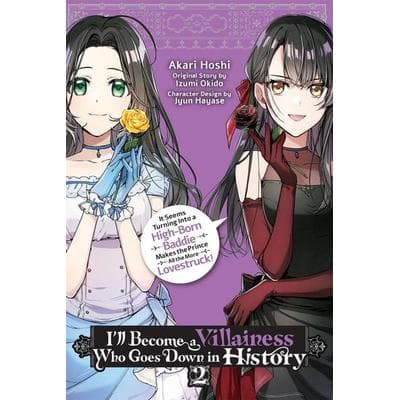 I'll Become a Villainess Who Goes Down in History, Vol. 2, Taschenbuch von Akari Hoshi, Yen Press, 978-1-975397-28-9