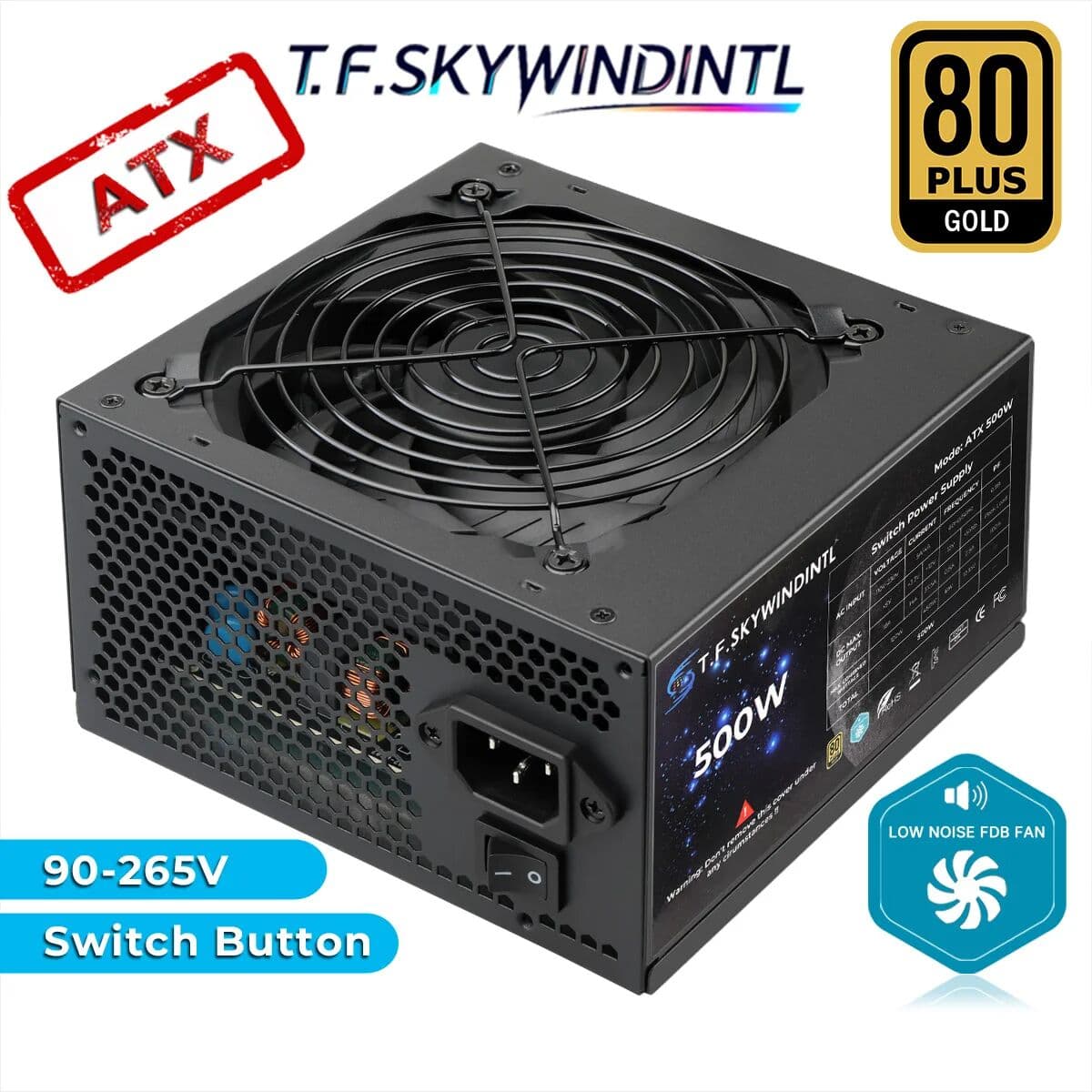 T.F.SKYWINDINTL 500W Power Supply 80PLUS Gold ATX  ACTIVE PFC Non Modular 90V-265V 20+4PIN 120mm Ultra-Quiet Suitable for Desktop Computer Cases