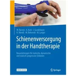 Schienenversorgung in der Handtherapie, Fachbücher von Martin Langer, Hanne Wendt, Annette Kark, Ina Gundelwein, Martin Behrendt, Walter Bureck