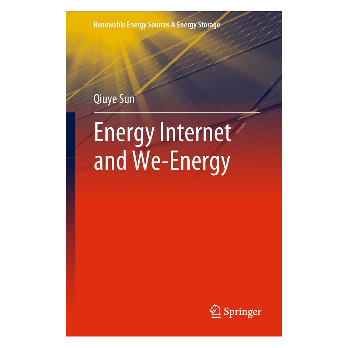 Springer Energy Internet and We-Energy (Englisch, Hardcover, Qiuye Sun) (9789811305221)