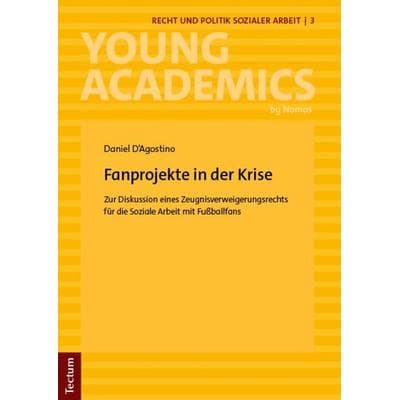 Fanprojekte in der Krise, Taschenbuch von Daniel D´Agostino, Tectum Wissenschaftsverlag, 978-3-689-00653-2