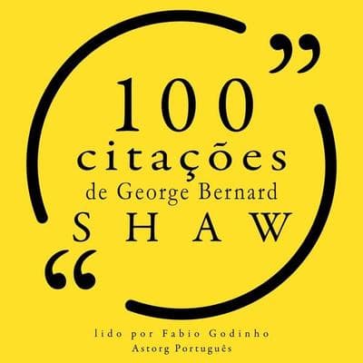 100 citações de George Bernard Shaw - George Bernard Shaw, Audio, 9782821159761