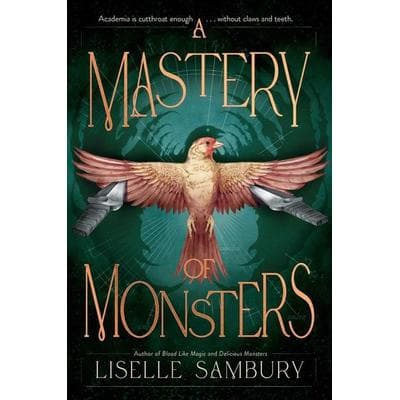A Mastery of Monsters, Gebundene Ausgabe von Liselle Sambury, HarperCollins, 978-1-66595-736-6