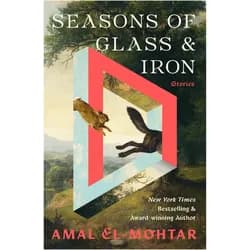 Seasons of Glass and Iron, Belletristik von Amal El-Mohtar