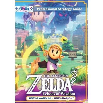 The Legend of Zelda Echoes of Wisdom Strategy Guide Book (Full Color), Taschenbuch von Alpha Strategy Guides, Alpha Strategy Guides, 978-1-915980-12-0