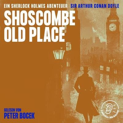 Shoscombe Old Place - Arthur Conan Doyle, Audio, 9783991762324