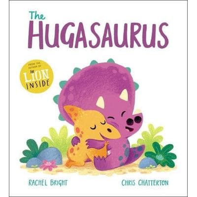 The Hugasaurus, Taschenbuch von Rachel Bright, Scholastic, 978-1-338-82869-6