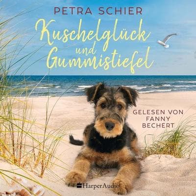 Kuschelglück und Gummistiefel (ungekürzt) - Petra Schier, Audio, 9783365003473