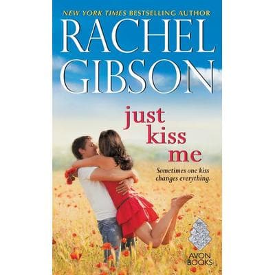 Just Kiss Me, Taschenbuch von Rachel Gibson, HarperCollins US, 978-0-06-224742-1