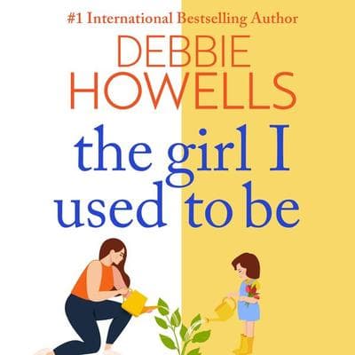 The Girl I Used To Be - Debbie Howells, Audio, 9781804150139