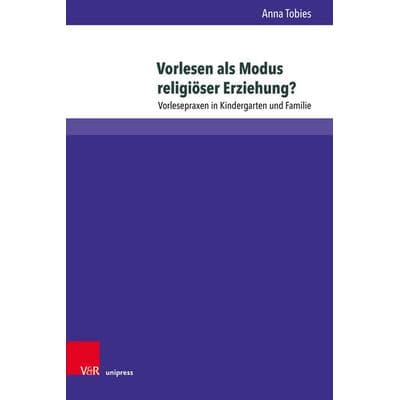 Vorlesen als Modus religiöser Erziehung?, Gebundene Ausgabe von Anna Tobies, V&R Unipress, 978-3-8471-1957-9