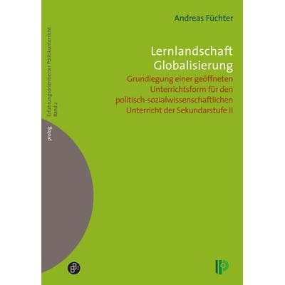 Lernlandschaft Globalisierung, Taschenbuch von Andreas Füchter, Verlag Barbara Budrich, 978-3-934575-64-6