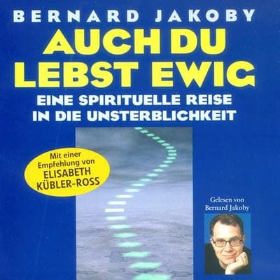 Auch du lebst ewig - Bernard Jakoby, Audio, 9783784493909