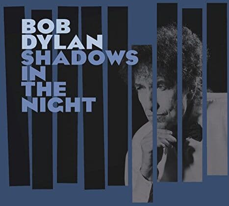Bob Dylan - Shadows in the Night - Preis vom 30.09.2026 03:33:06 h