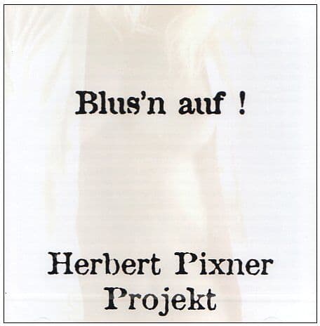 Herbert Pixner Projekt - Blus'n auf ! - Preis vom 21.10.2026 11:50:06 h