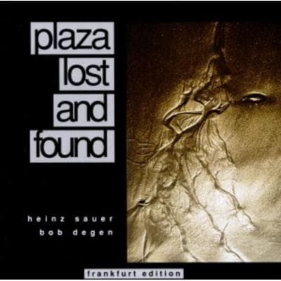 Plaza Lost And Found - Heinz Sauer,Bob Degen, CD