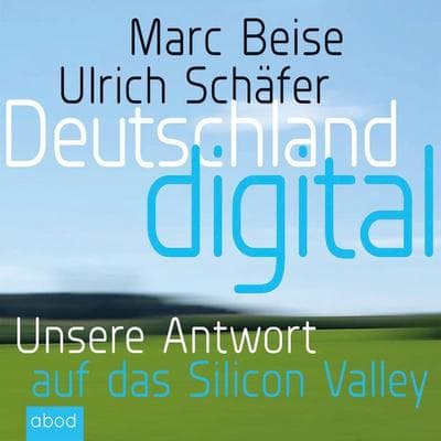 Deutschland digital - Marc Beise,Ulrich Schäfer, Audio, 4066004652320