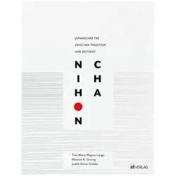 Nihon Cha, Ratgeber von Judith Gmür-Stalder, Maurice K. Grünig, Tina Wagner Lange