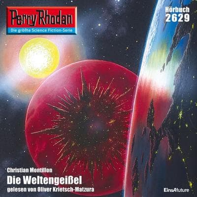 Perry Rhodan 2629: Die Weltengeißel - Christian Montillon, Audio, 4056198057742