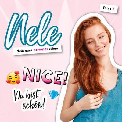 02: Nice! Du bist schön! - Nelli Bangert, Audio, 4029856707020