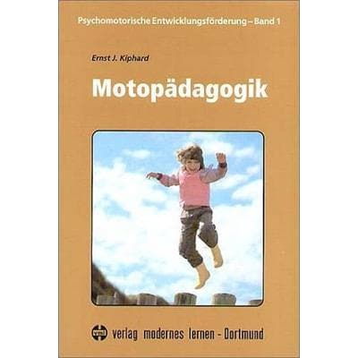 Motopädagogik, Taschenbuch von Ernst J. Kiphard, Modernes lernen, 978-3-8080-0486-9