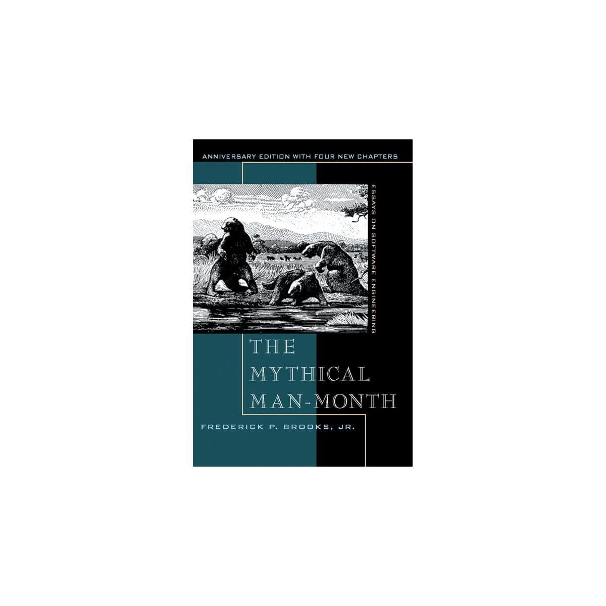 The Mythical Man-Month: Essays on Software Engineering, Anniversary Edition