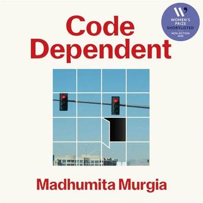 Code Dependent - Madhumita Murgia, Audio, 9781529097344