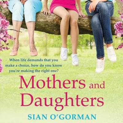 Mothers and Daughters - Sian O'Gorman; Audio, 9781800485488