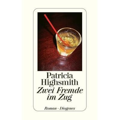 Zwei Fremde im Zug, Gebundene Ausgabe von Patricia Highsmith, Diogenes, 978-3-257-06401-8