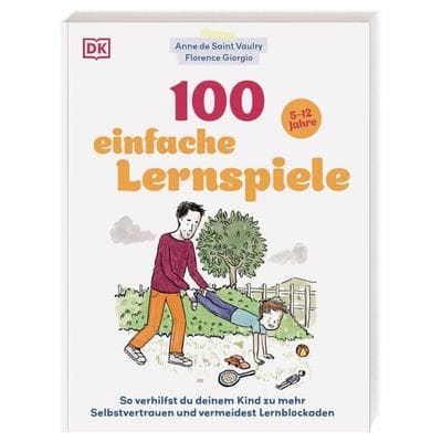 100 einfache Lernspiele, Taschenbuch von Anne de Saint Vaulry,Florence Giorgio, DK Verlag Dorling Kindersley, 978-3-8310-5415-2