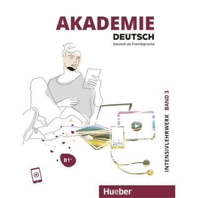 Akademie Deutsch B1+, Taschenbuch von Sabrina Schmohl,Britta Schenk,Sandra Bleiner,Michaela Wirtz,Jana Glaser, Hueber, 978-3-19-141650-8
