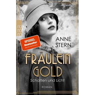 Fräulein Gold: Schatten und Licht, Taschenbuch von Anne Stern, Rowohlt Taschenbuch, 978-3-499-00428-5