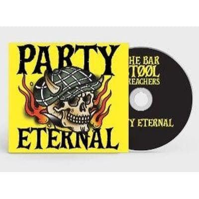 Party Eternal - The Bar Stool Preachers, CD