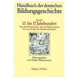 Handbuch der deutschen Bildungsgeschichte / Handbuch der deutschen Bildungsgeschichte Bd. 1: Das 15., Fachbücher von Notker Hammerstein